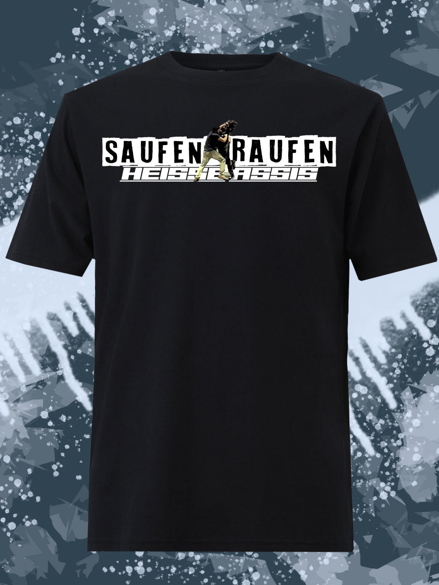 Heisse Assis Saufen & Raufen T-Shirt