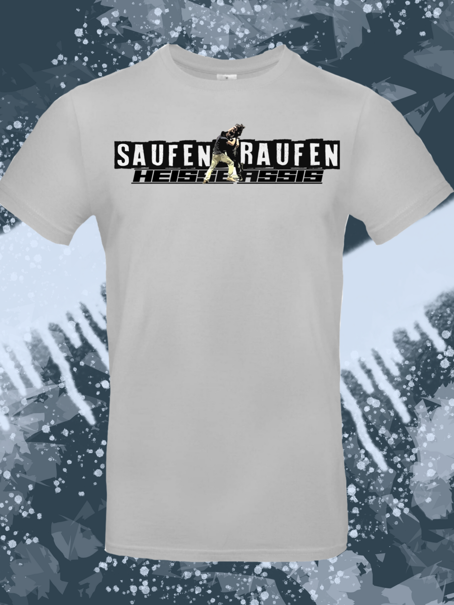Heisse Assis Saufen & Raufen T-Shirt